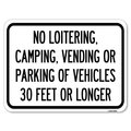 Signmission No Loitering Camping Vending or Parking of Vehicles 30 Feet or Longer, A-1824-23841 A-1824-23841